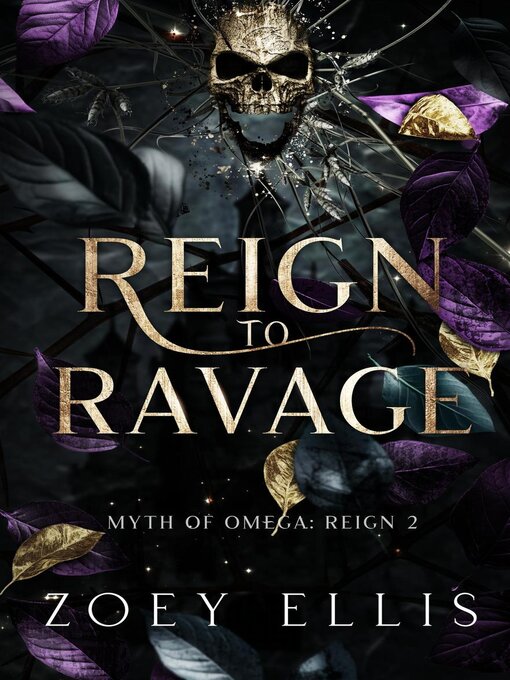Title details for Reign to Ravage by Zoey Ellis - Available